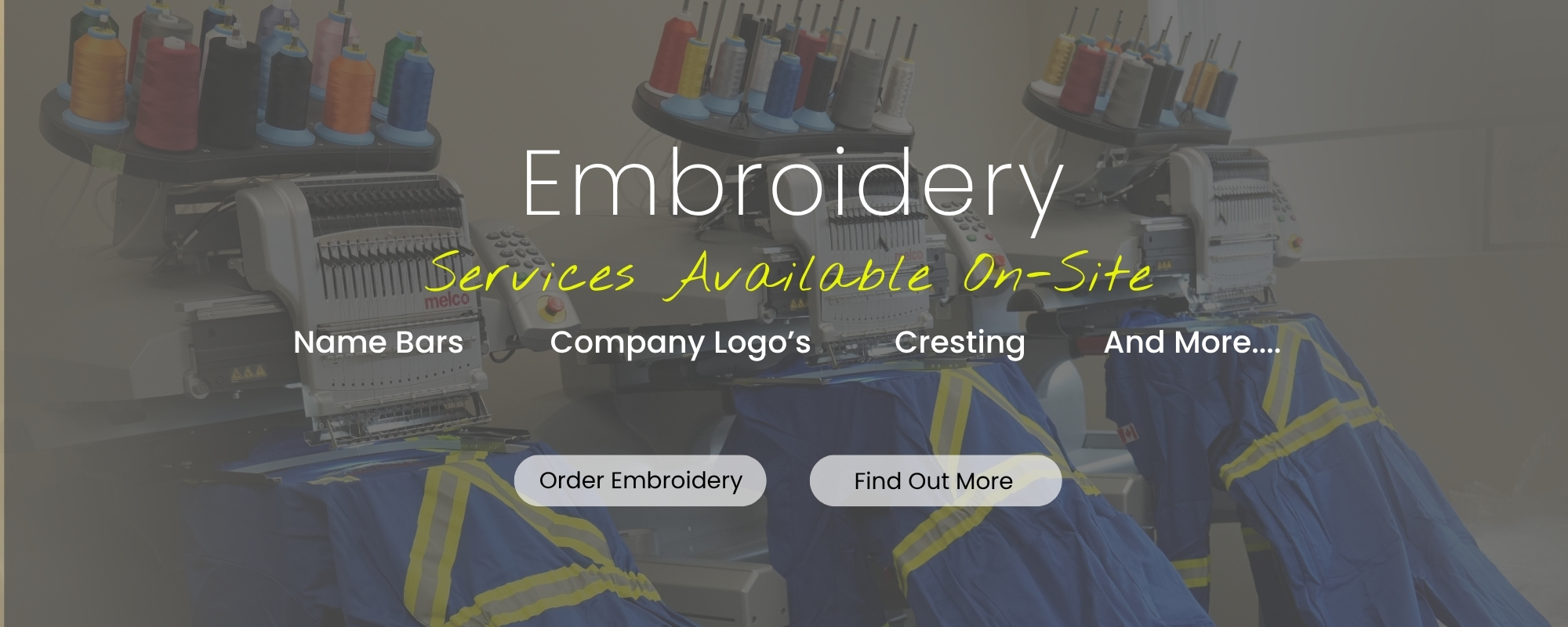 Embroidery services available on-site — name bars, company logos, cresting and more.