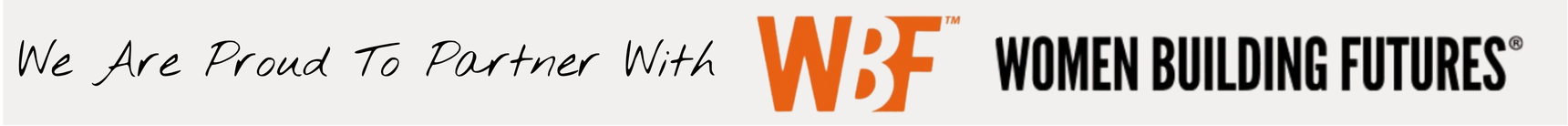 We are proud to partner with Women Building Futures.